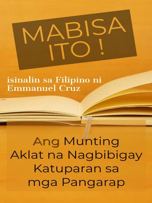 Title details for Mabisa Ito! Ang Munting Aklat na Nagbibigay Katuparan sa mga Pangarap by Emmanuel Cruz - Available